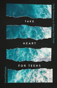Take Heart for Teens David Powlison