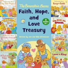 Berenstain Bears Faith Hope and Love Treasury Picture Book