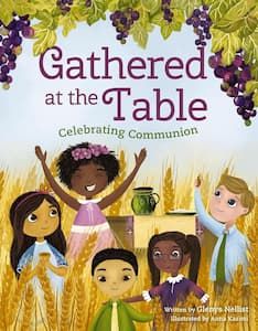 Gathered at the Table Picture Book