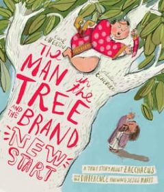Man in the Tree And The Brand New Start Ages 3-6