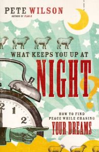 What Keeps You Up At Night?