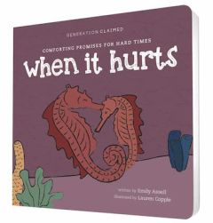 When It Hurts-Comforting Promises for Hard Times
