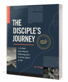 Disciple’s Journey Jim Putman