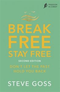 Break Free, Stay Free, Second Edition