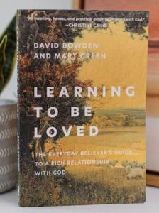 Learning to Be Loved David Bowden, Mart Green