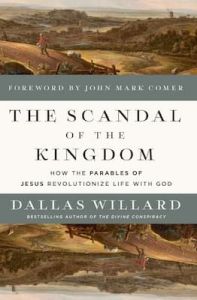 Scandal of the Kingdom Dallas Willard