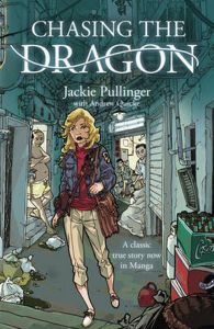 Chasing The Dragon - Manga