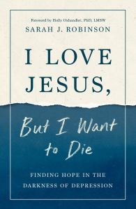 I Love Jesus, But I Want to Die