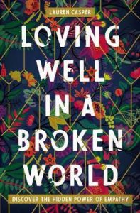 Loving Well in a Broken World
