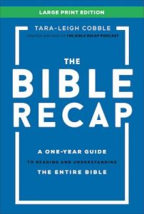 The Bible Recap Tara-Leigh Cobble