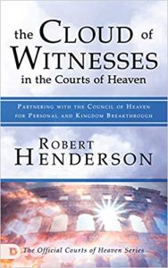 Cloud of Witnesses in the Courts of Heaven