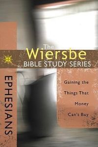 Wiersbe Bible Study Sr-Ephesians