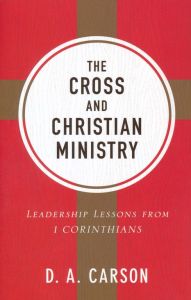 Cross And Christian Ministry (Repackaged Edn)
