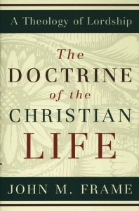Doctrine of the Christian Life