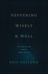 Suffering Wisely and Well