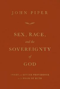Sex, Race, and the Sovereignty of God