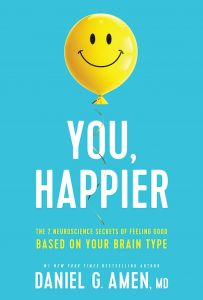You, Happier: 7 Neuroscience Secrets Feeling Good