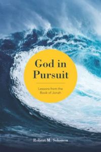 God In Pursuit Robert M Solomon