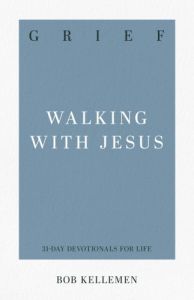 Grief: Walking with Jesus