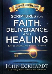 Scriptures For Faith, Deliverance And Healing 