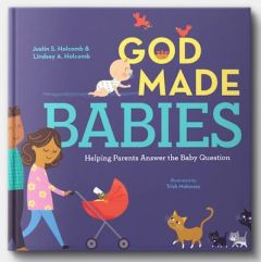 God Made Babies: Helping Parents Answer the Baby Question