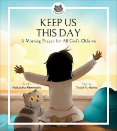 Keep Us This Day, Keep Us This Night Ages 4-8