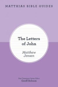 Matthias Bible Guide-Letters of John