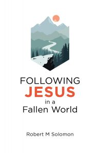 Following Jesus in a Fallen World
