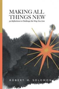Making All Things New, Revised