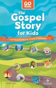 Gospel Story for Kids: GO Bible Ages 7-11