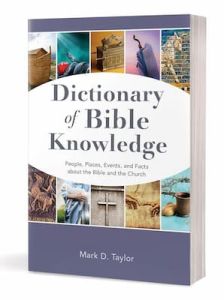 Dictionary of Bible Knowledge
