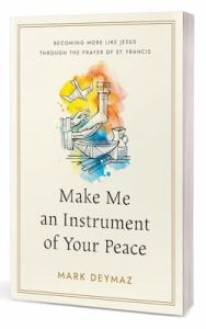 Make Me an Instrument of Your Peace