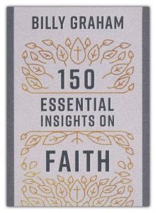 150 Essential Insights on Faith