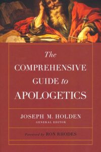 The Comprehensive Guide to Apologetics
