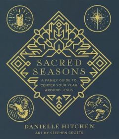 Sacred Seasons: Family Guide