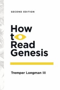 How To Read Genesis-2nd Edition