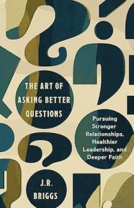 The Art of Asking Better Questions