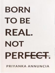 Born To Be Real, Not Perfect