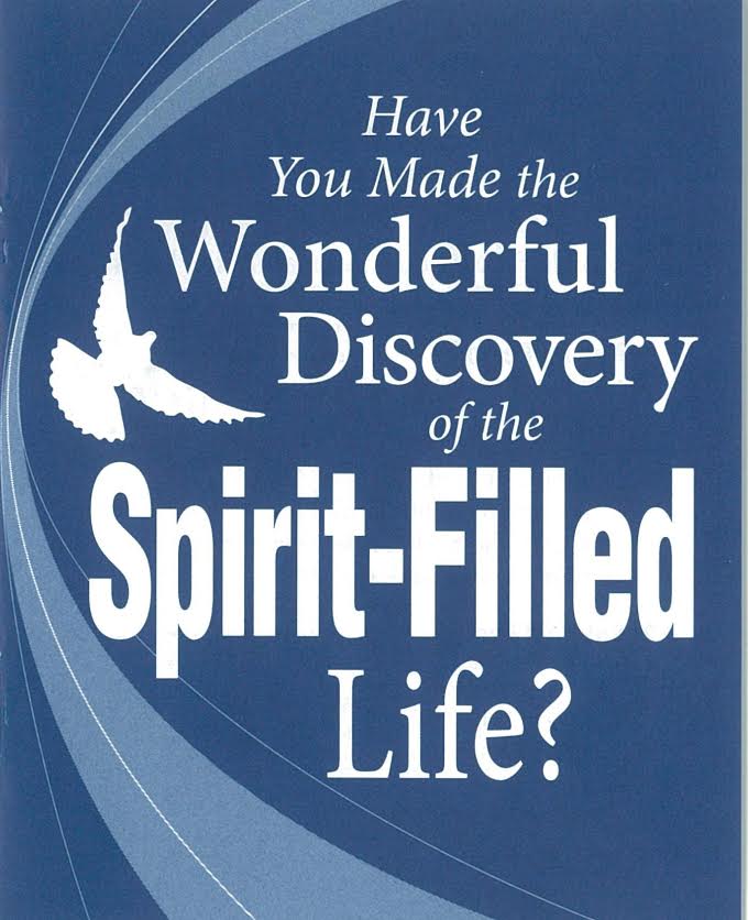 Have You Made the Wonderful Discovery of the Spirit-Filled Life?