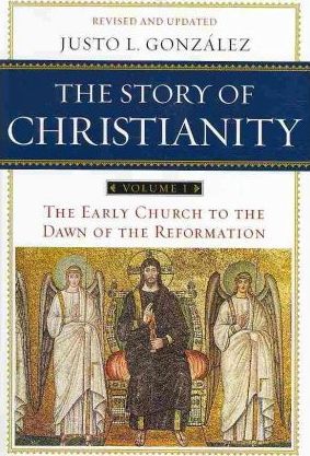 The Story of Christianity: Volume 1