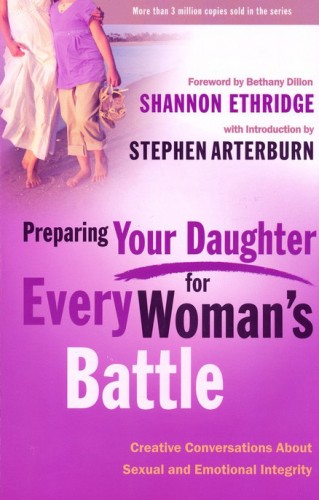 Preparing Your Daughter For Every Woman's Battle