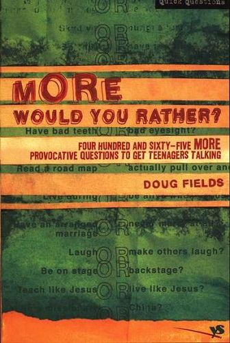 More Would You Rather? (Quick Questions)