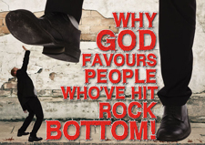 Why God Favours People Who've Hit Rock Bottom