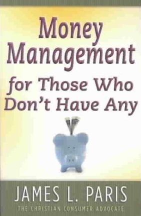 Money Management For Those Who Don't Have Any