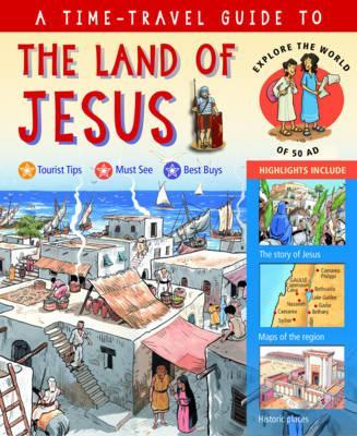 Time-Travel Guide to the Land of Jesus