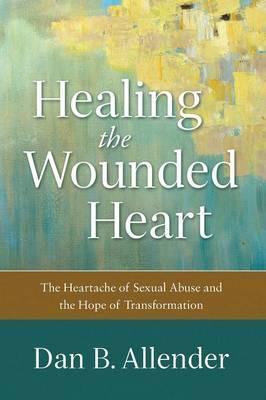Healing The Wounded Heart