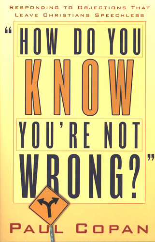 How Do You Know You're Not Wrong?