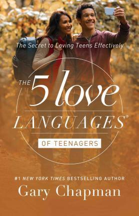 Five Love Languages Of Teenagers