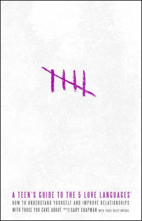 Teen's Guide to the 5 Love Languages, A