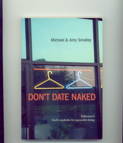 Don't Date Naked (Ephesians 6)